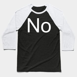 No Baseball T-Shirt